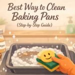 Best Way to Clean Baking Pans (Step-by-Step Guide)