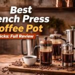 Top 6 best french press coffee pot Picks in 2026: Full Review