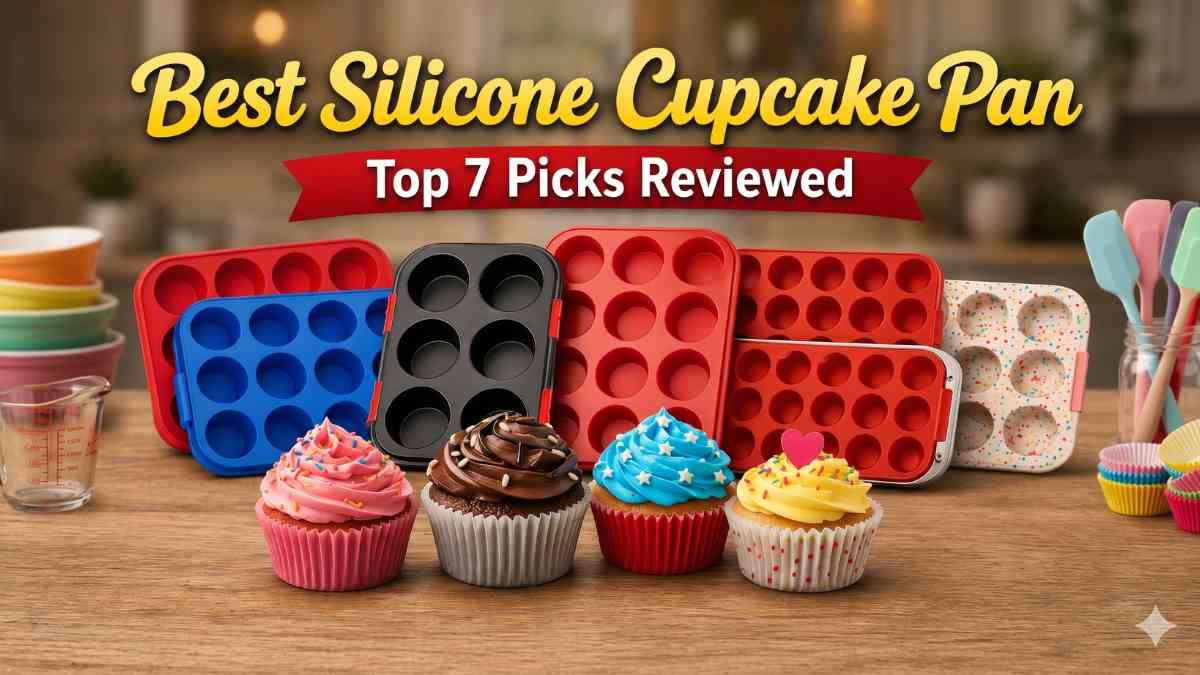 Best Silicone Cupcake Pan(2026) – Top 7 Picks Reviewed