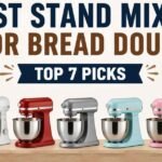 Best Stand Mixer for Bread Dough: Top Picks for 2026
