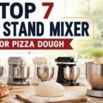 Top 7 Best Stand Mixer for Pizza Dough in 2026 Reviewed