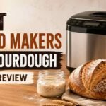 Best Bread Makers for Sourdough in 2026 – Full Review