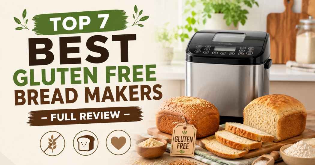 best gluten free bread makers