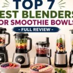 Top 7 Best Blenders for Smoothie Bowls in 2026 – Full Review